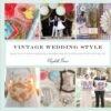 Vintage Wedding Style Book